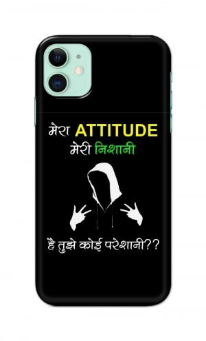 For Apple iPhone 11 Printed Mobile Case Back Cover Pouch (Mera Attitude Meri Nishani)