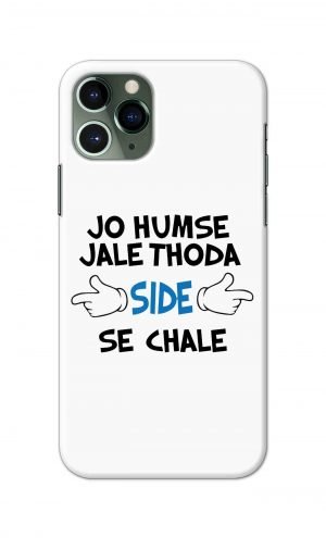 For Apple iPhone 11 Pro Printed Mobile Case Back Cover Pouch (Jo Humse Jale Thoda Side Se Chale)