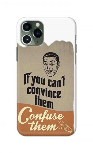 For Apple iPhone 11 Pro Printed Mobile Case Back Cover Pouch (If You cant Convince Them)