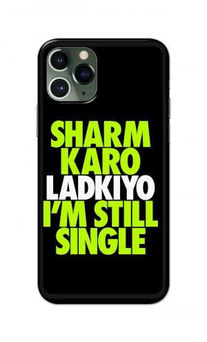 For Apple iPhone 11 Pro Max Printed Mobile Case Back Cover Pouch (Sharm Karo Ladkiyon)