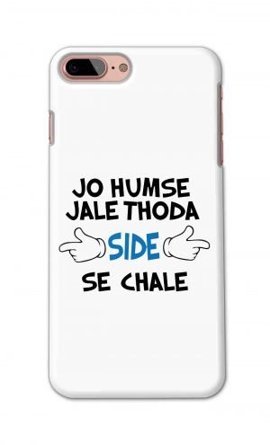 For Apple iPhone 7 Plus 8 Plus Printed Mobile Case Back Cover Pouch (Jo Humse Jale Thoda Side Se Chale)