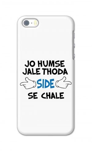 For Apple iPhone SE Printed Mobile Case Back Cover Pouch (Jo Humse Jale Thoda Side Se Chale)