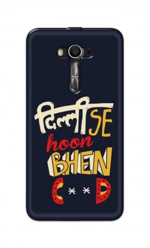 For Asus Zenfone 2 Laser ZE550KL Printed Mobile Case Back Cover Pouch (Dilli Se Hoon)