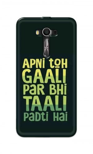 For Asus Zenfone 2 Laser ZE550KL Printed Mobile Case Back Cover Pouch (Apni To Gaali Par Bhi)