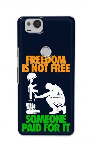 For Google Pixel 2 Printed Mobile Case Back Cover Pouch (Freedom Is Not Free)