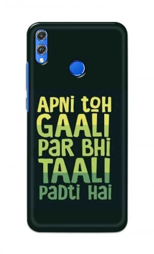 For Huawei Honor 8X Printed Mobile Case Back Cover Pouch (Apni To Gaali Par Bhi)