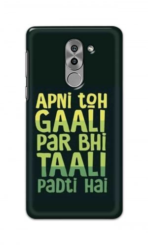 For Huawei Honor 6X Printed Mobile Case Back Cover Pouch (Apni To Gaali Par Bhi)