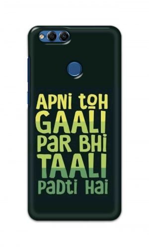 For Huawei Honor 7X Printed Mobile Case Back Cover Pouch (Apni To Gaali Par Bhi)