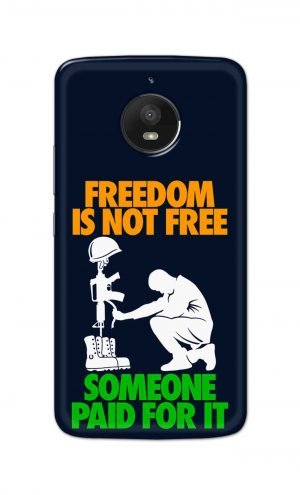 For Motorola Moto E4 Plus Printed Mobile Case Back Cover Pouch (Freedom Is Not Free)
