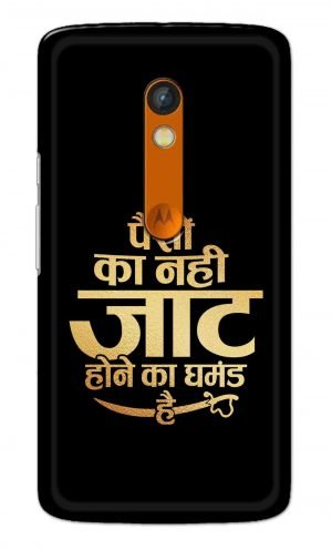 For Motorola Moto X Play Printed Mobile Case Back Cover Pouch (Paison Ka Nahi Jaat Hone Ka Ghamand Hai)