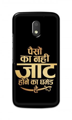 For Motorola Moto E3 Power Printed Mobile Case Back Cover Pouch (Paison Ka Nahi Jaat Hone Ka Ghamand Hai)