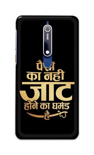 For Nokia 6.1 Printed Mobile Case Back Cover Pouch (Paison Ka Nahi Jaat Hone Ka Ghamand Hai)