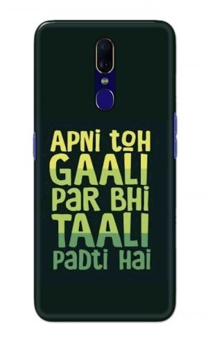 For OPPO F11 Printed Mobile Case Back Cover Pouch (Apni To Gaali Par Bhi)