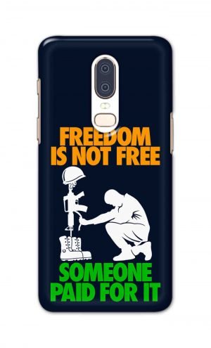 For OnePlus Six Printed Mobile Case Back Cover Pouch (Freedom Is Not Free)