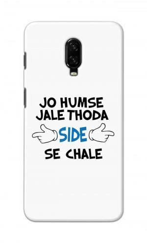 For OnePlus 6t Printed Mobile Case Back Cover Pouch (Jo Humse Jale Thoda Side Se Chale)