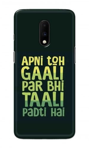 For OnePlus 7 Printed Mobile Case Back Cover Pouch (Apni To Gaali Par Bhi)