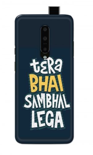For OnePlus 7 Pro Printed Mobile Case Back Cover Pouch (Tera Bhai Sambhal Lega)