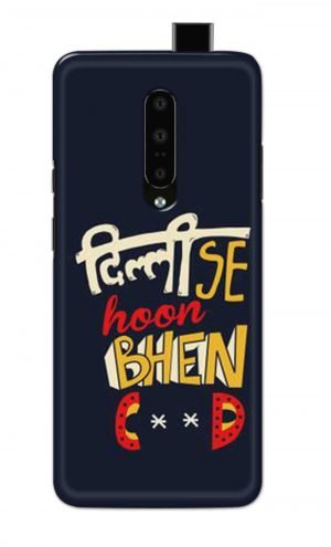 For OnePlus 7 Pro Printed Mobile Case Back Cover Pouch (Dilli Se Hoon)