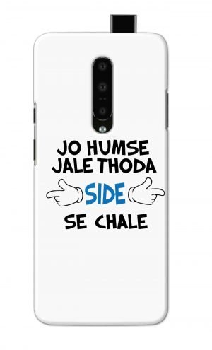 For OnePlus 7 Pro Printed Mobile Case Back Cover Pouch (Jo Humse Jale Thoda Side Se Chale)