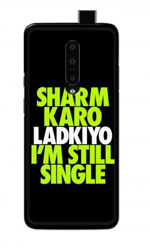 For OnePlus 7 Pro Printed Mobile Case Back Cover Pouch (Sharm Karo Ladkiyon)