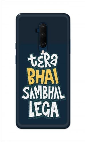 For OnePlus 7t Pro Printed Mobile Case Back Cover Pouch (Tera Bhai Sambhal Lega)