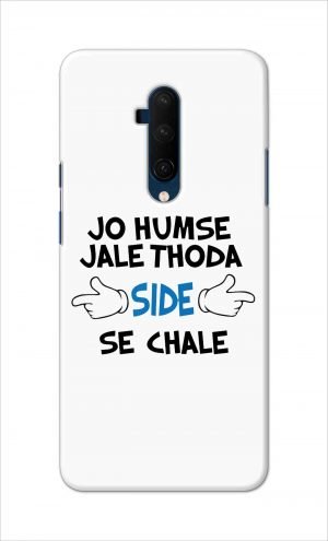 For OnePlus 7t Pro Printed Mobile Case Back Cover Pouch (Jo Humse Jale Thoda Side Se Chale)