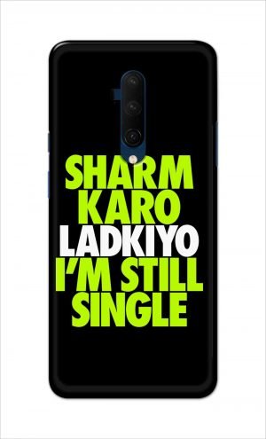For OnePlus 7t Pro Printed Mobile Case Back Cover Pouch (Sharm Karo Ladkiyon)