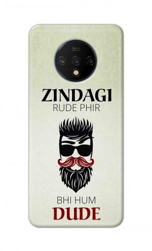 For OnePlus 7t Printed Mobile Case Back Cover Pouch (Jindagi Rude Fir Bhi Hum Dude)