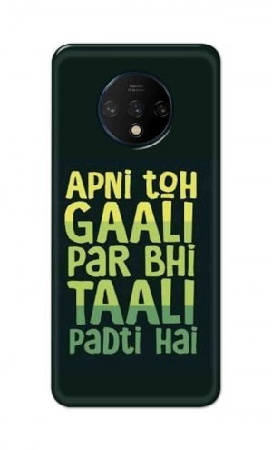 For OnePlus 7t Printed Mobile Case Back Cover Pouch (Apni To Gaali Par Bhi)