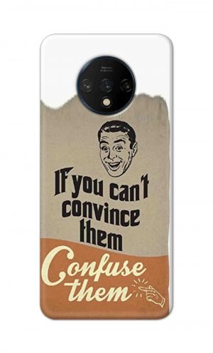 For OnePlus 7t Printed Mobile Case Back Cover Pouch (If You cant Convince Them)