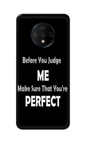 For OnePlus 7t Printed Mobile Case Back Cover Pouch (Before You Judge Me)