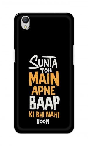 For OppoA37 Printed Mobile Case Back Cover Pouch (Sunta Toh Main Apni Baap Ki Bhi Nahi Hoon)