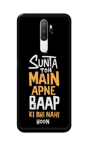 For Oppo A5 2020 / A9 2020 Printed Mobile Case Back Cover Pouch (Sunta Toh Main Apni Baap Ki Bhi Nahi Hoon)