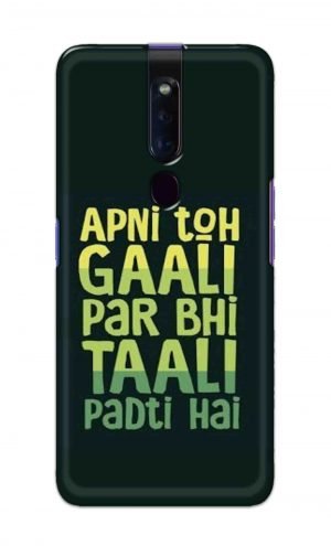 For Oppo F11 Pro Printed Mobile Case Back Cover Pouch (Apni To Gaali Par Bhi)