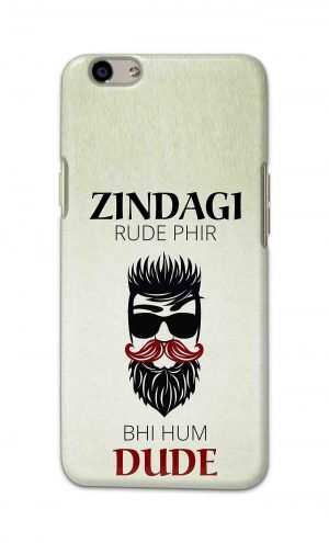 For Oppo F1s Printed Mobile Case Back Cover Pouch (Jindagi Rude Fir Bhi Hum Dude)