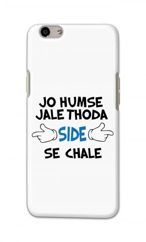 For Oppo F1s Printed Mobile Case Back Cover Pouch (Jo Humse Jale Thoda Side Se Chale)