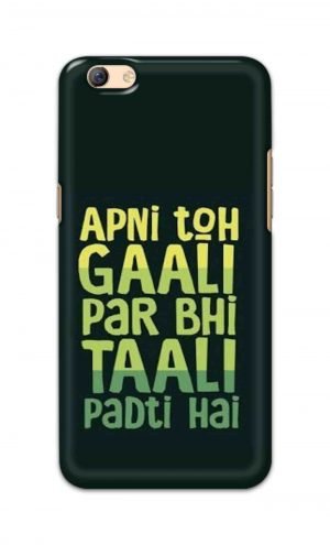 For Oppo F3 Plus Printed Mobile Case Back Cover Pouch (Apni To Gaali Par Bhi)