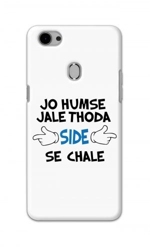 For Oppo F7 Printed Mobile Case Back Cover Pouch (Jo Humse Jale Thoda Side Se Chale)