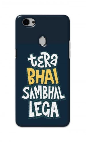 For Oppo F5 Printed Mobile Case Back Cover Pouch (Tera Bhai Sambhal Lega)