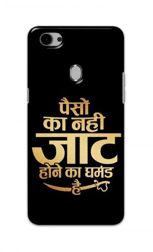 For Oppo F5 Printed Mobile Case Back Cover Pouch (Paison Ka Nahi Jaat Hone Ka Ghamand Hai)