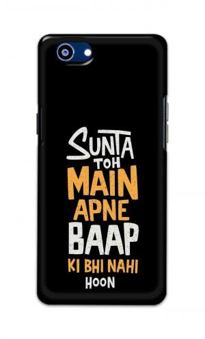 For Realme 1 Printed Mobile Case Back Cover Pouch (Sunta Toh Main Apni Baap Ki Bhi Nahi Hoon)