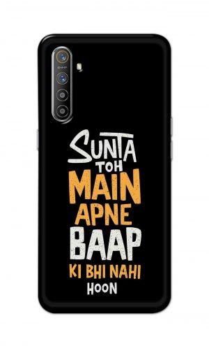 For Realme X2 Printed Mobile Case Back Cover Pouch (Sunta Toh Main Apni Baap Ki Bhi Nahi Hoon)