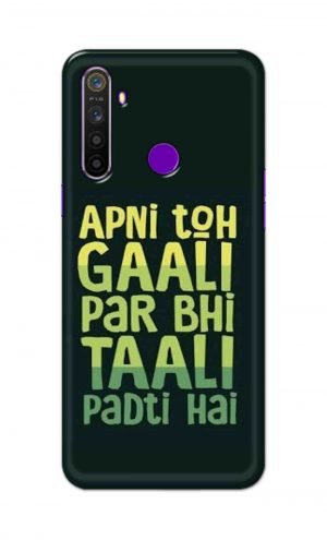 For Realme 5 Printed Mobile Case Back Cover Pouch (Apni To Gaali Par Bhi)