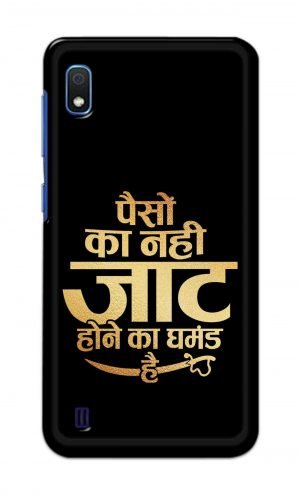 For Samsung Galaxy A10 Printed Mobile Case Back Cover Pouch (Paison Ka Nahi Jaat Hone Ka Ghamand Hai)