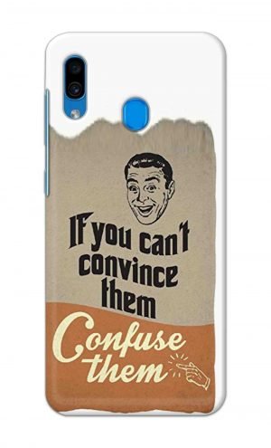 For Samsung Galaxy A30 Printed Mobile Case Back Cover Pouch (If You cant Convince Them)