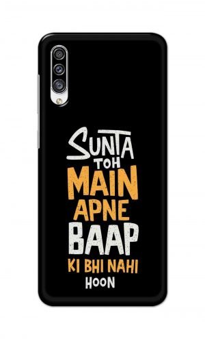 For Samsung Galaxy A30s Printed Mobile Case Back Cover Pouch (Sunta Toh Main Apni Baap Ki Bhi Nahi Hoon)