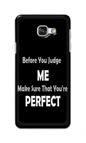 For Samsung Galaxy A7 2016 Printed Mobile Case Back Cover Pouch (Before You Judge Me)