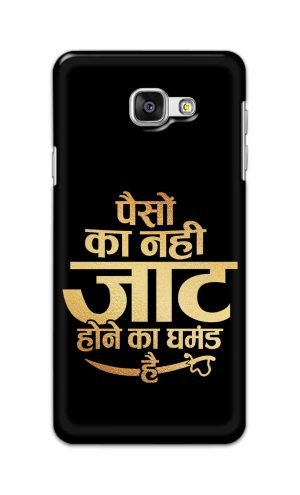 For Samsung Galaxy A7 2016 Printed Mobile Case Back Cover Pouch (Paison Ka Nahi Jaat Hone Ka Ghamand Hai)