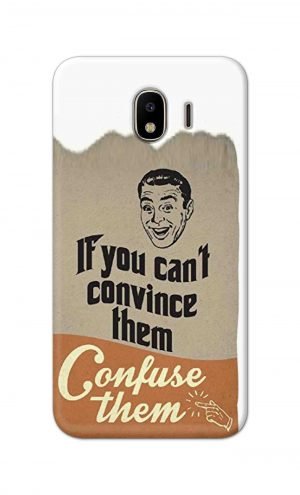 For Samsung Galaxy J4 Printed Mobile Case Back Cover Pouch (If You cant Convince Them)
