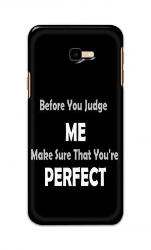 For Samsung Galaxy J4 Plus Printed Mobile Case Back Cover Pouch (Before You Judge Me)